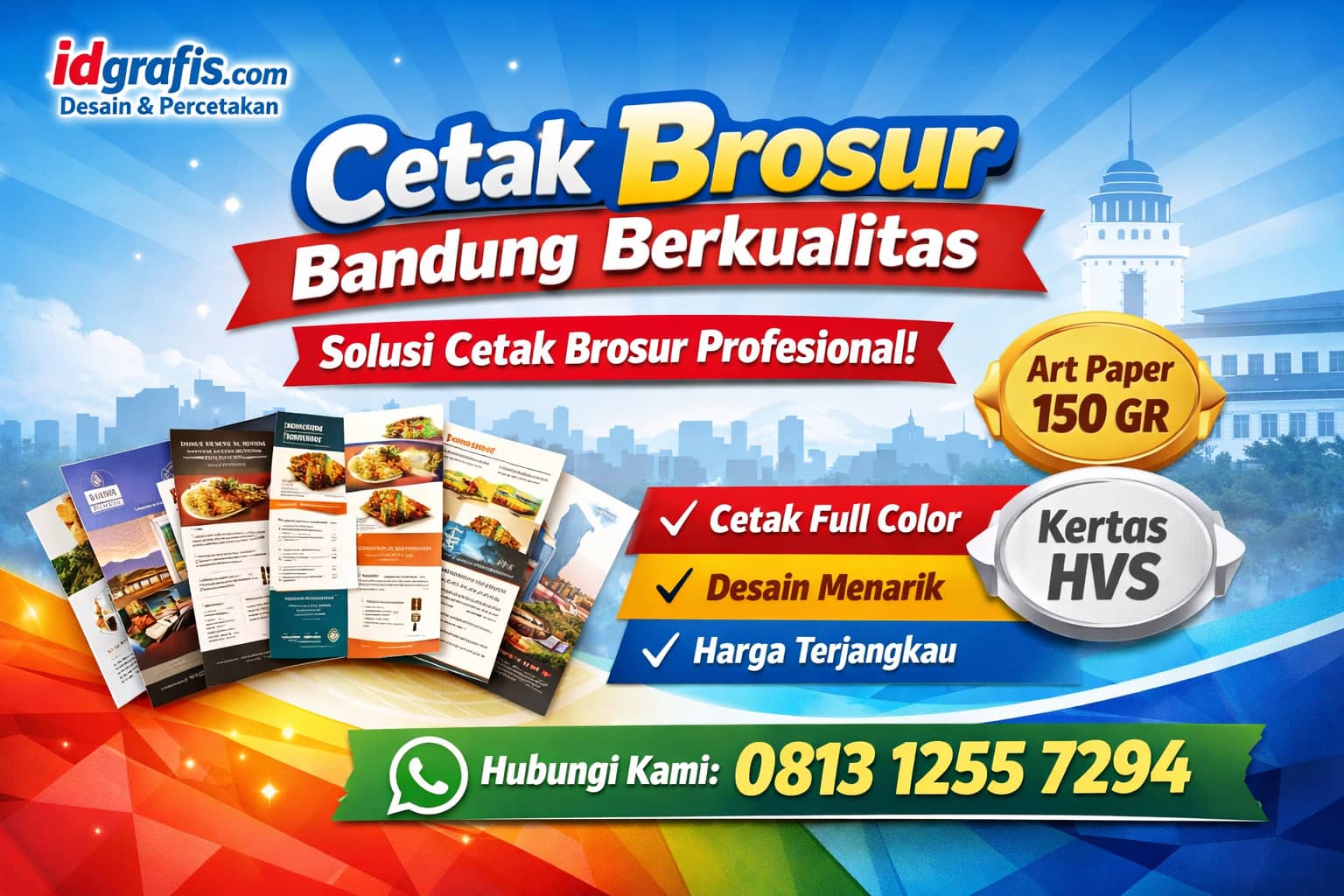 Banner promosi cetak brosur Bandung IDGrafis.com dengan pilihan bahan Art Paper 150 gram dan Kertas HVS, layanan cetak brosur full color berkualitas, desain menarik, harga terjangkau, dan kontak WhatsApp 0813 1255 7294.