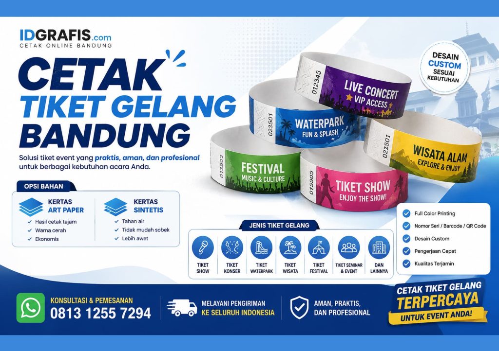 cetak tiket gelang Bandung di IDGrafis melayani tiket show, tiket waterpark, tiket wisata, tiket festival, dan tiket seminar dengan bahan art paper dan kertas sintetis.